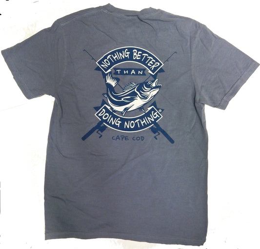 "Nothing Better Than Doing Nothing,"<br>Cape Cod<br>NEW! Pigment-Dyed Short Sleeve T-Shirt